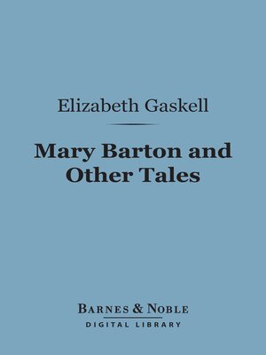 cover image of Mary Barton and Other Tales(Barnes & Noble Digital Library)